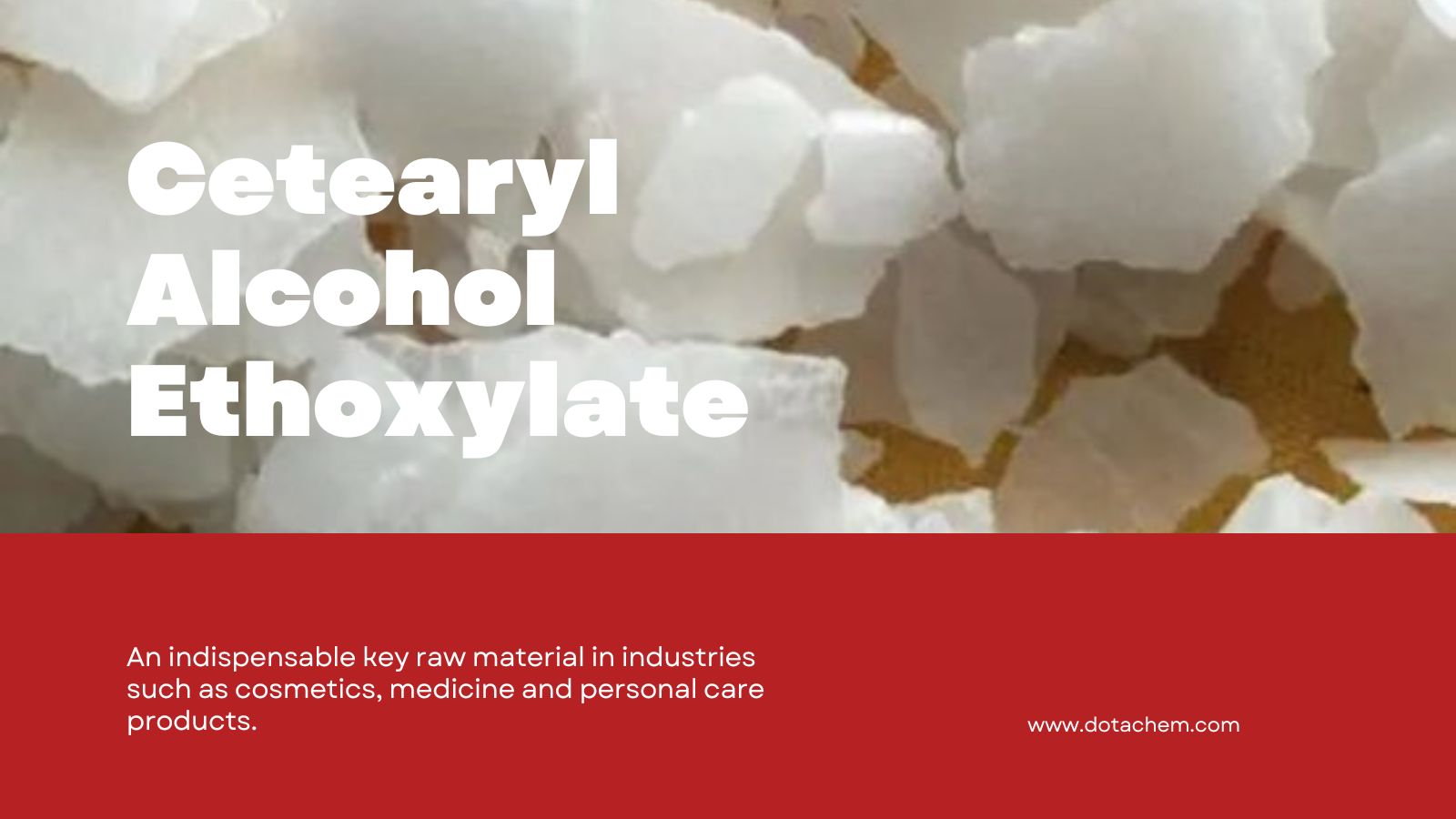 Cetearyl Vocatus Ethoxylate - Dotachem scriptor High-perficientur nonionic surfactant solution!